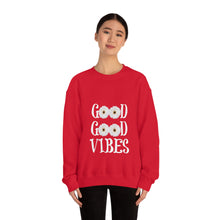 Good Vibes Sweatshirt, Unisex Heavy Blend™ Crewneck Sweatshirt