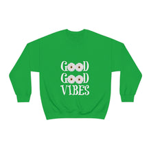 Good Vibes Sweatshirt, Unisex Heavy Blend™ Crewneck Sweatshirt