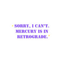 Funny sticker Mercury is in retrograde sticker Galentines day gift Magical AF sticker bestie sticker motivational stickers gift best friend