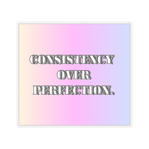 Consistency over perfection sticker motivational sticker Magical AF sticker bestie sticker motivational stickers gift best friend motivation