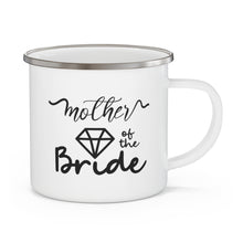 Mother of the bride Mug, gift for Mom, gift for wife, Christmas gift for her Enamel Camping Mug