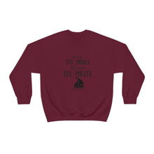 Keep the prince I'll take the pirate sweatshirt, Once upon a time shirt,Birthday gift for her,Galantine travel sweatshirt,Unisex Heavy Blend