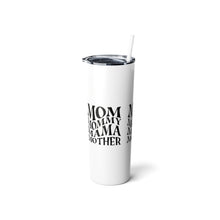 Mom Mother Skinny Steel Tumbler with Straw, 20ozFunny Gift for mom, Christmas gift for Mom, gift for wife,