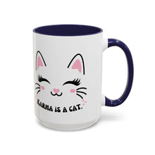 Karma is a cat cat mug Funny Cat Coffee Mug swift with My Cat Lover Cat Mug Funny Coffee Cup Cat Lady Gift Cat Lover Gift Cat Mom christmas