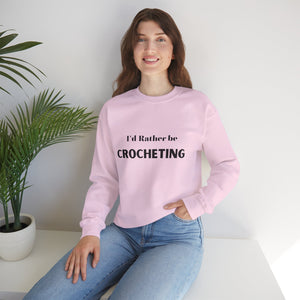 I'd rather be crocheting sweater Crochet lover sweater knit sweater yarn lover gift valentines Day yarn lover gift best friend gift for her