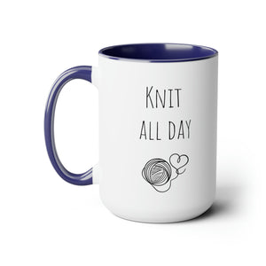 Knit all day mug funny knitter gift crochet lover gift for her coffee Mug funny gift for wife Coffee tea Christmas gift birthday for him15oz