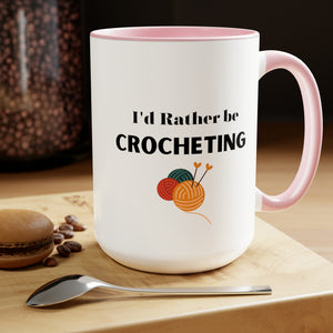 I'd rather be crocheting mug funny crochet lover mug knitting gift for her Mug funny gift for wife Coffee Mug tea Christmas gift yarn lover