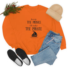 Keep the prince I'll take the pirate sweatshirt, Once upon a time shirt,Birthday gift for her,Galantine travel sweatshirt,Unisex Heavy Blend