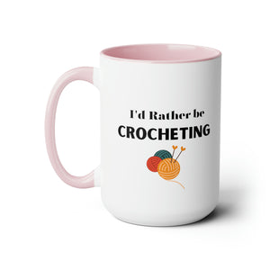 I'd rather be crocheting mug funny crochet lover mug knitting gift for her Mug funny gift for wife Coffee Mug tea Christmas gift yarn lover