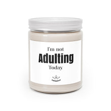 I'm not Adulting today candle,best friend gift,Vanilla scented candle,hand-poured candle,Christmas gift,Scented Candles, 9oz