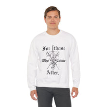 For those who come after sweater clair gift sweater fall sweater birthday gift Halloween Sweatshirt  shirt sweater best friend gift Unisex