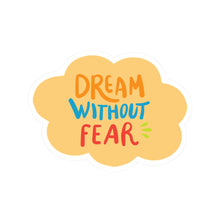 Dream without fear sticker Motivational sticker selflove Motivating sticker keep trying sticker gift forher gift for him girlboss office
