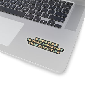 Consistency is better than perfection sticker motivational sticker Magical AF sticker bestie sticker motivational stickers gift best friend