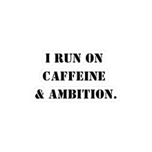 Funny coffee sticker motivational sticker run on caffeine n ambition sticker  gift for her gift for him sticker galantines gift coffee lover