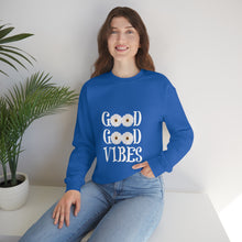 Good Vibes Sweatshirt, Unisex Heavy Blend™ Crewneck Sweatshirt