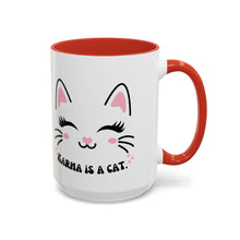 Karma is a cat cat mug Funny Cat Coffee Mug swift with My Cat Lover Cat Mug Funny Coffee Cup Cat Lady Gift Cat Lover Gift Cat Mom christmas