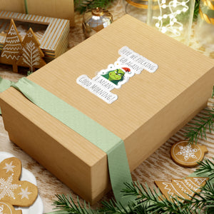 Grumpy Christmas sticker grumpy sticker funny coworker gift funny here we fucking go bestfriend gift Kiss-Cut Stickers Halloween stickers