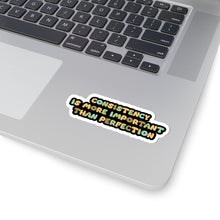 Consistency is better than perfection sticker motivational sticker Magical AF sticker bestie sticker motivational stickers gift best friend