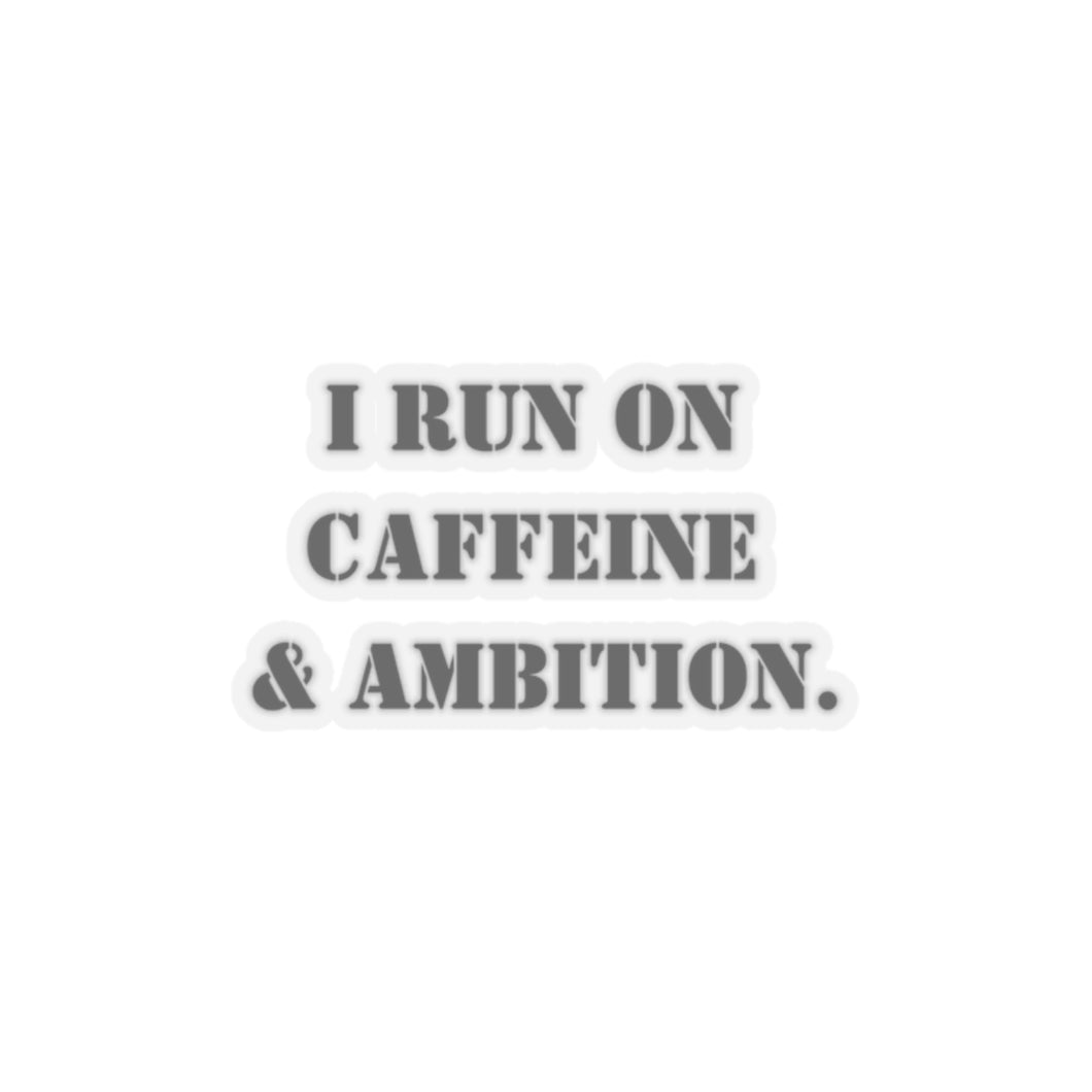 Funny coffee sticker motivational sticker run on caffeine n ambition sticker  gift for her gift for him sticker galantines gift coffee lover