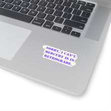 Funny sticker Mercury is in retrograde sticker Galentines day gift Magical AF sticker bestie sticker motivational stickers gift best friend