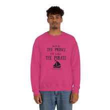 Keep the prince I'll take the pirate sweatshirt, Once upon a time shirt,Birthday gift for her,Galantine travel sweatshirt,Unisex Heavy Blend