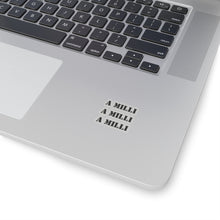 A Milli A Milli sticker entrepreneurship sticker Motivating sticker loved gift for her vday gift for him girlboss gift Ceo gift for him