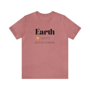 Earth 1 star shirt would not recommend shirt Adulting shirt unisex Funny adulting Christmas gift for her gift for him Shirt Christmas gift