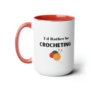 I'd rather be crocheting mug funny crochet lover mug knitting gift for her Mug funny gift for wife Coffee Mug tea Christmas gift yarn lover