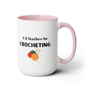 I'd rather be crocheting mug funny crochet lover mug knitting gift for her Mug funny gift for wife Coffee Mug tea Christmas gift yarn lover