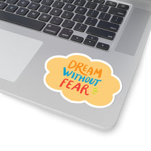 Dream without fear sticker Motivational sticker selflove Motivating sticker keep trying sticker gift forher gift for him girlboss office