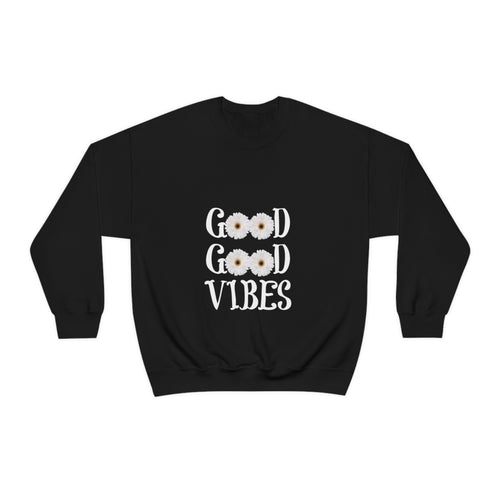 Good Vibes Sweatshirt, Unisex Heavy Blend™ Crewneck Sweatshirt