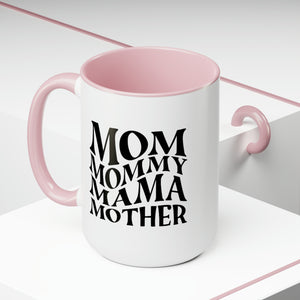 Mom Mother mama Mug, gift for Mom, funny gift for wife,Two-Tone Coffee Mugs, 15oz