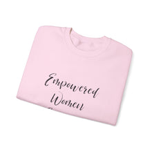 Empowered women empower women sweater knitting sweater Crochet lover sweater yarn lover gift valentines Day sweatshirt gift best friend gift for her