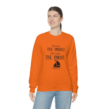 Keep the prince I'll take the pirate sweatshirt, Once upon a time shirt,Birthday gift for her,Galantine travel sweatshirt,Unisex Heavy Blend