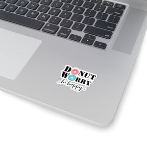 Donut worry be happy sticker cute sticker gratitude selfcare sticker life Motivating sticker gift forher gift for him girlboss funny donut