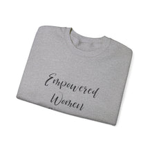 Empowered women empower women sweater knitting sweater Crochet lover sweater yarn lover gift valentines Day sweatshirt gift best friend gift for her