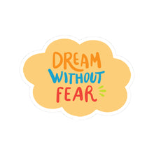 Dream without fear sticker Motivational sticker selflove Motivating sticker keep trying sticker gift forher gift for him girlboss office