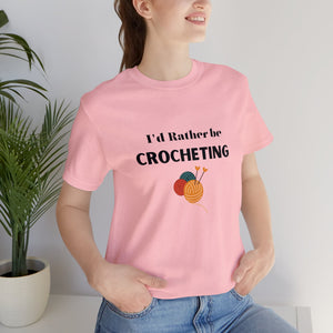 I'd rather be crocheting shirt yarn lover shirt Valentine's gift for her gift for crochet yarn lover Funny yarn shirt knitting Gift for him