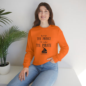 Keep the prince I'll take the pirate sweatshirt, Once upon a time shirt,Birthday gift for her,Galantine travel sweatshirt,Unisex Heavy Blend