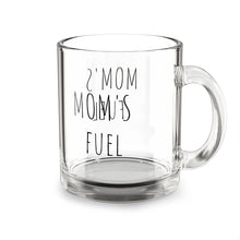 Mom's Fuel Glass Mug, 10oz - Funny Mother's Day Gift, Coffee Cup for Mom, Sarcastic Tea Mug, Birthday Present for Her, Unique Kitchen Decor