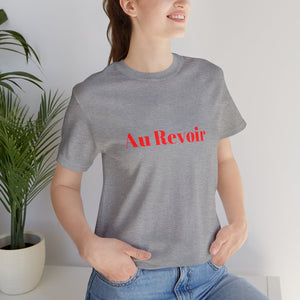 Au revoir shirt French travel shirt unisex Funny adulting Christmas gift for her gift for him Shirt Christmas gift