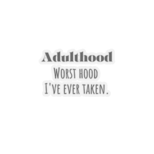 Funny Adulthood sticker laptop sticker life adulting sticker bottle water sticker gift forher gift for him gift funny life model sticker