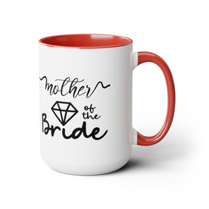 Mother of the bride Mug, Two-Tone Coffee Mugs, 15oz, gift for mom