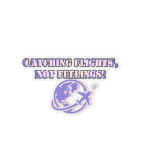 Catching flights not feelings sticker Girlboss sticker motivational sticker pink heels sticker Beautiful sticker loved gift for her vdaygift