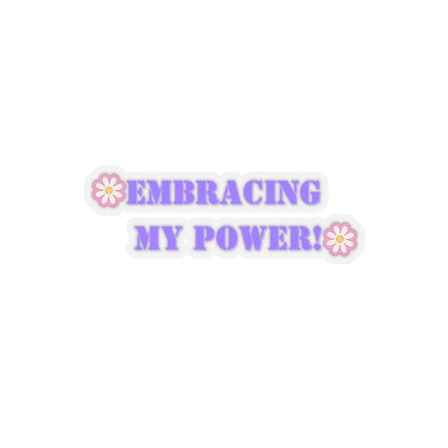 Embracing my power sticker motivational sticker Magical AF sticker bestie sticker motivational stickers gift best friend gift loa