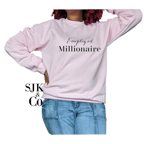 Employed millionaire Shirt, entrepreneur mind Christmas Mother's day gift motherhood tshirt baby shower gift mom gift,for her, gift for mom