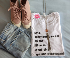 She remembered who she is and the game changed Tshirt