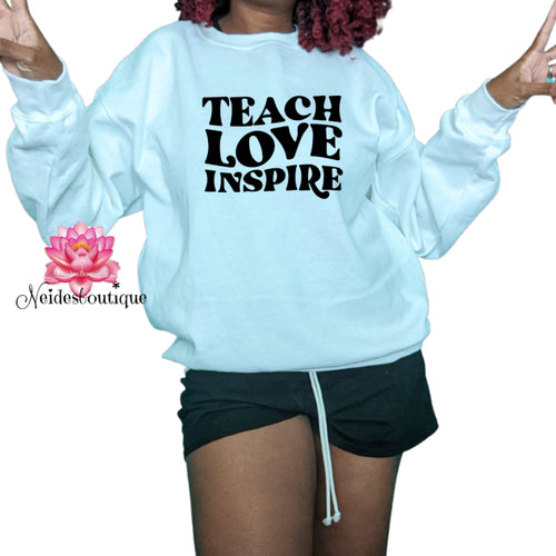 Teach Love Inspire Sweater, Teacher Mode Sweater,  School shopping,