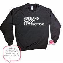 Husband, Daddy, protector sweatshirt, shirt, and Hoodie