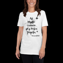 Once upon a time shirt, gift for her, gift for him, Rumpelstiltskin magic comes at a price dearie wanderlust, Wife gift, gift for husband